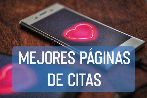 paginas de citas en mexico|Las Mejores Páginas de Citas para Enamorarse en México